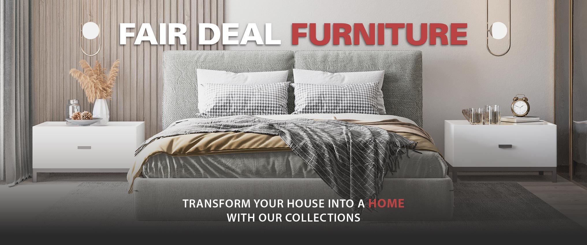 Fair Deal Furniture transform your house into a home